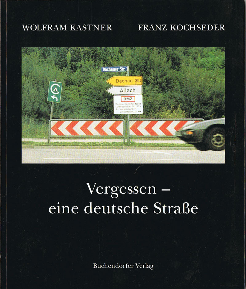 vergessen-eine-deutsche-strasse-kastner